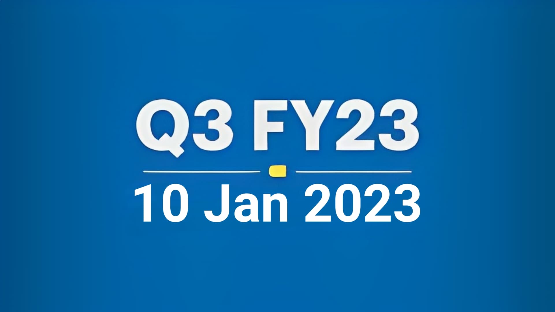 January 10th List Q3 FY23 Results of Companies