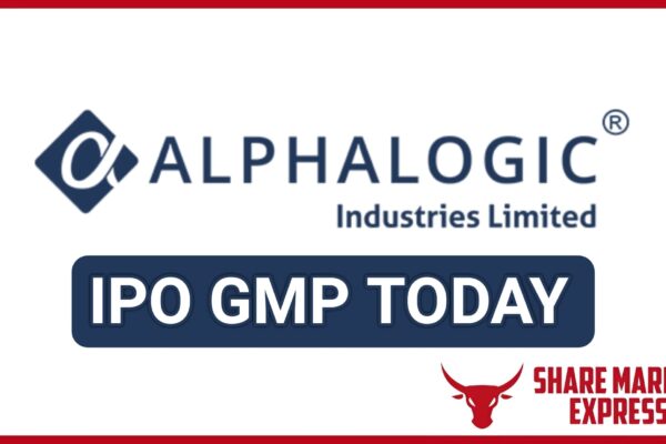 Alphalogic Industries IPO GMP Today ( Grey Market Premium )