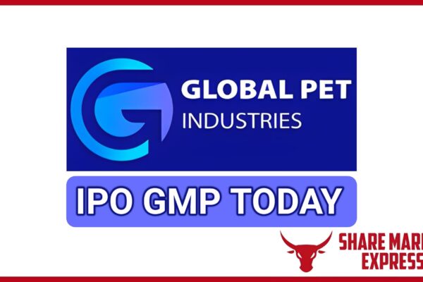 Global Pet Industries IPO GMP Today ( Grey Market Premium )