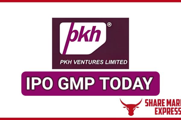 PKH Ventures IPO GMP Today ( Grey Market Premium )