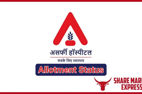 Asarfi Hospital IPO Allotment Status Check Online (Link)