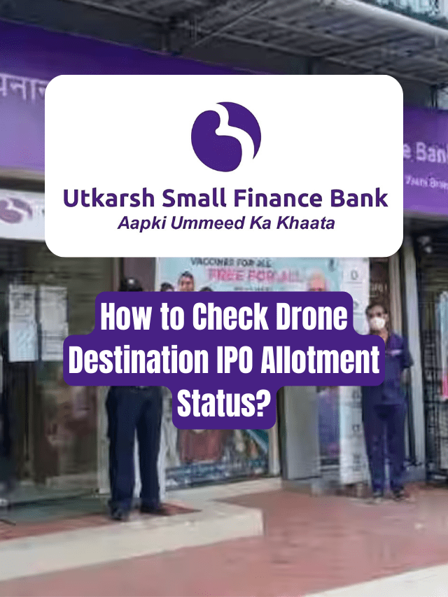 How To Check Utkarsh Small Finance Bank IPO Allotment Status ...