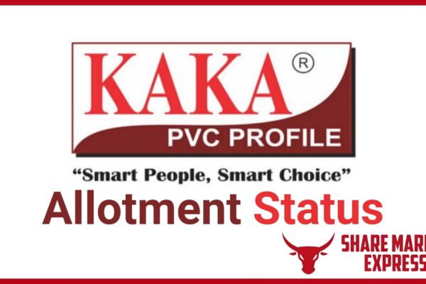 Kaka Industries IPO Allotment Status Check Online ( Kaka Industries IPO GMP )