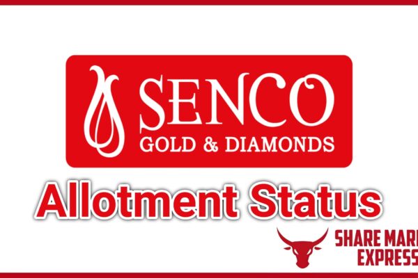 Senco Gold IPO Allotment Status Check Online ( Senco Gold IPO GMP )
