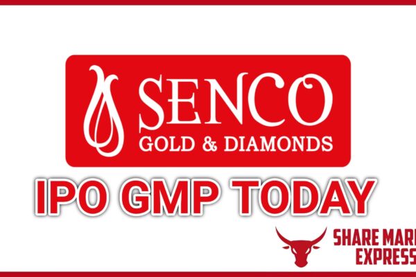 Senco Gold IPO GMP Today ( Grey Market Premium )
