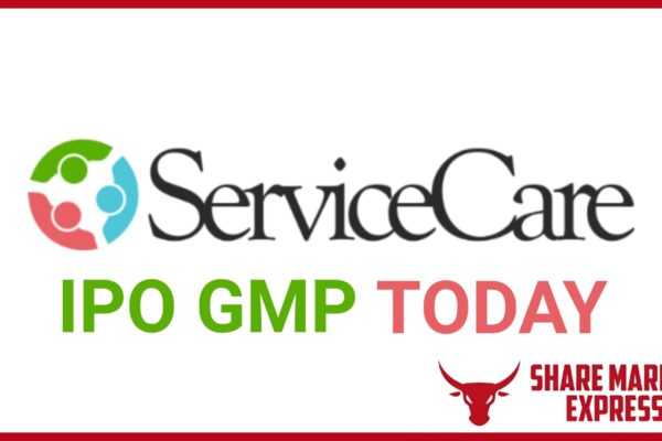 Service Care IPO GMP Today ( Grey Market Premium )