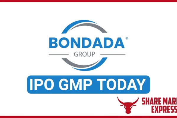 Bondada Engineering IPO GMP Today ( Grey Market Premium )