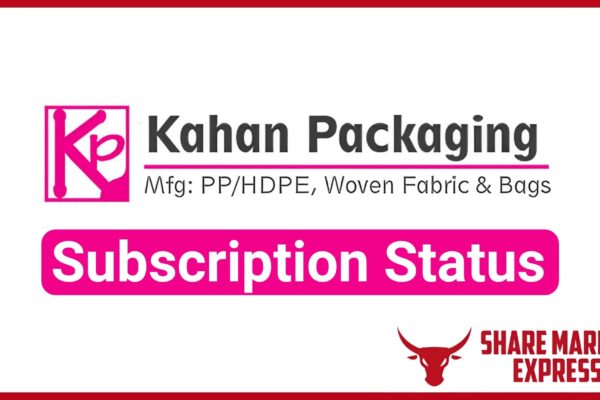 Kahan Packaging IPO Subscription Status (Live Data)