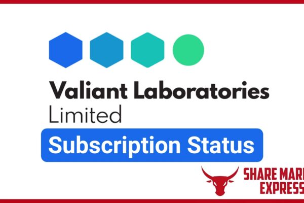 Valiant Laboratories IPO Subscription Status (Live Data)