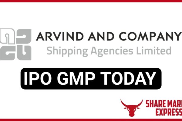 Arvind and Company Shipping Agency IPO GMP Today