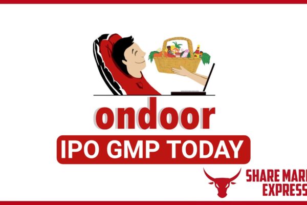 Ondoor Concepts IPO GMP Today ( Grey Market Premium )