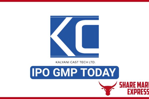 Kalyani Cast Tech IPO GMP Today ( Grey Market Premium )