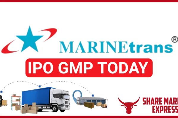 Marinetrans India IPO GMP Today ( Grey Market Premium )