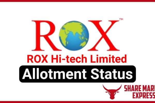 ROX Hi Tech IPO Allotment Status Check Online (Link)