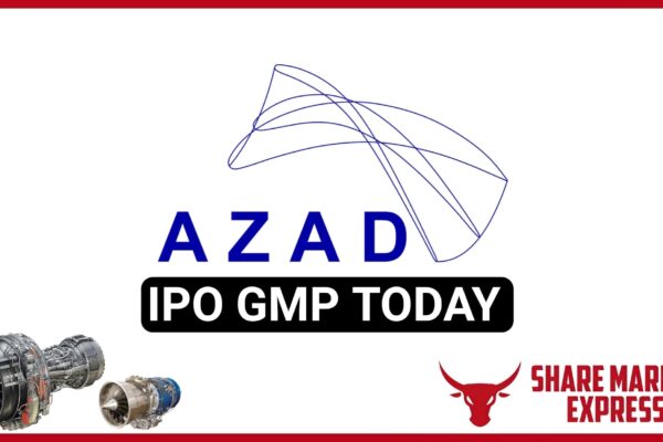 Azad Engineering IPO GMP Today ( Grey Market Premium )