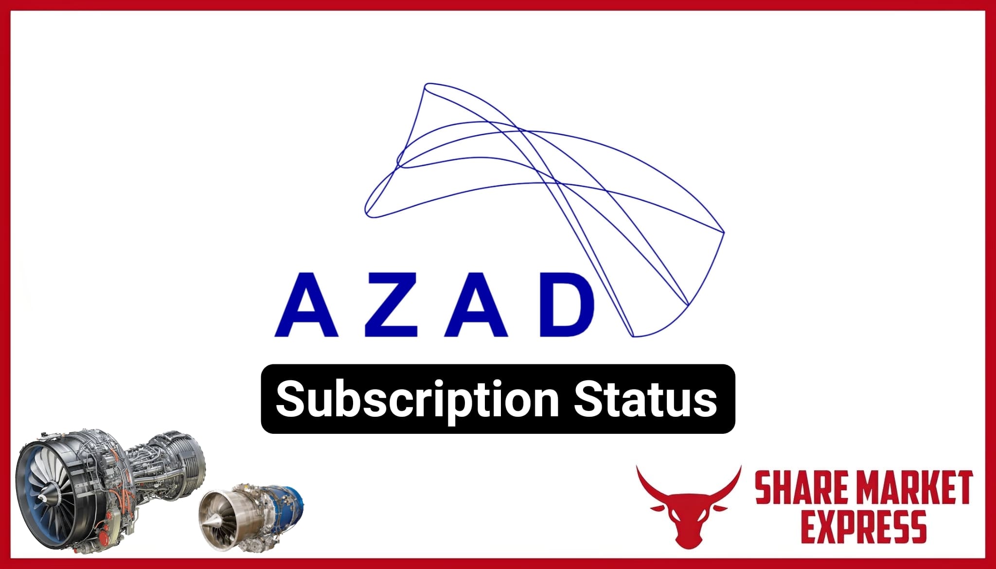 Azad Engineering IPO Subscription Status
