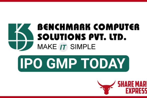 Benchmark Computer Solutions IPO GMP Today