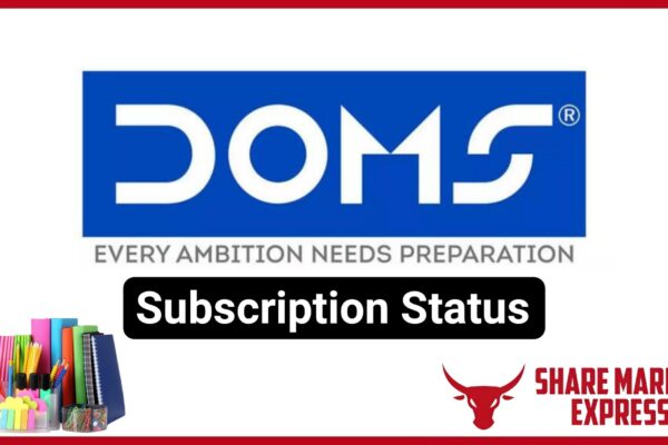 DOMS Industries IPO Subscription Status (Live Data)