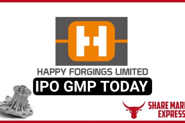 Happy Forgings IPO GMP Today ( Grey Market Premium )