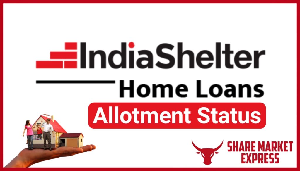 India Shelter Finance IPO Allotment Status (Link)