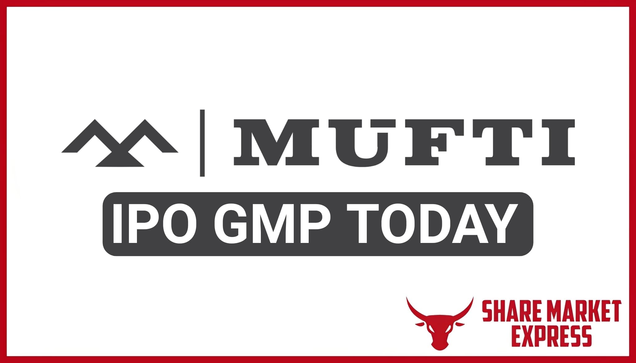 Mufti Menswear IPO GMP Today ( Grey Market Premium )