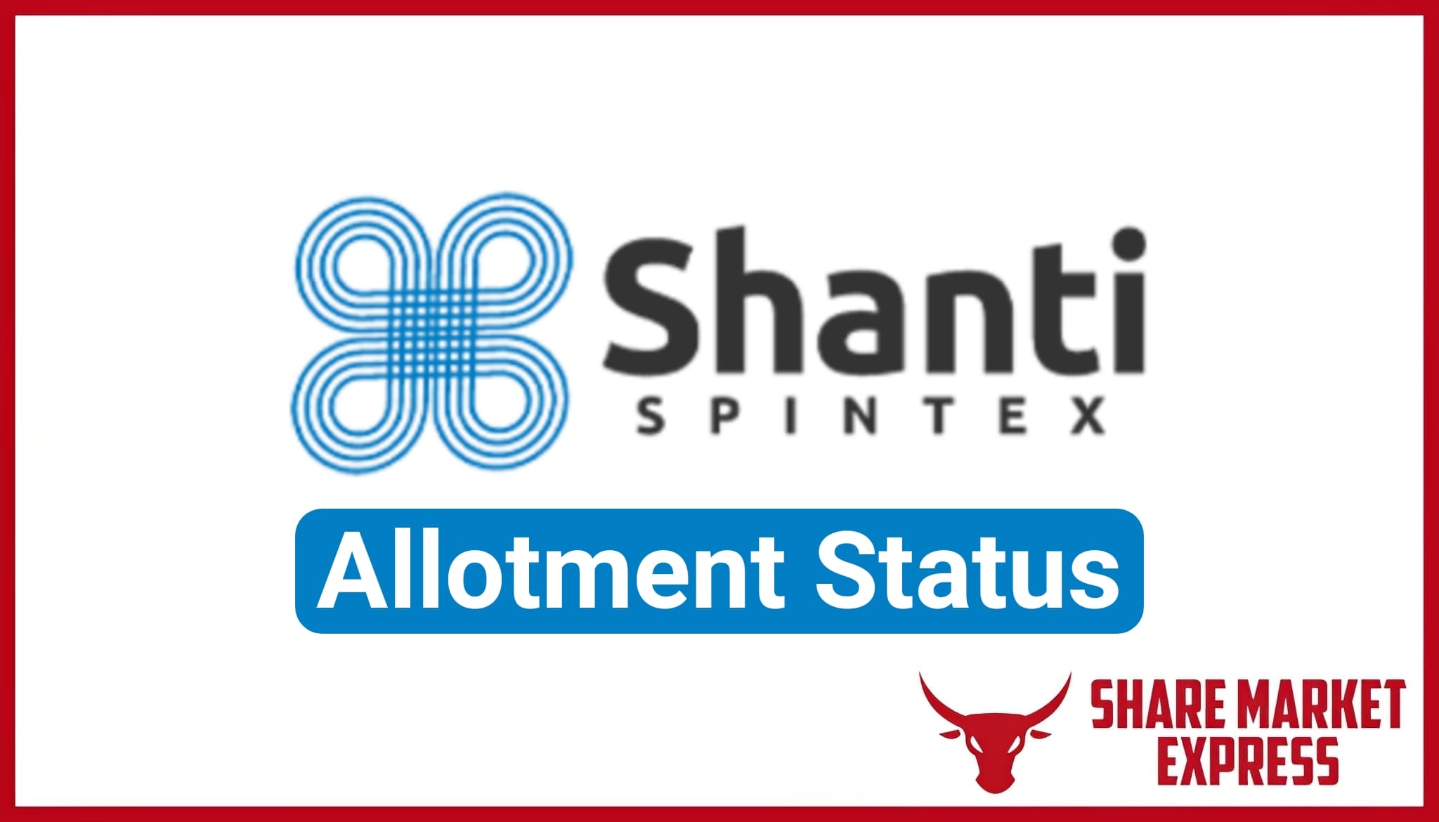 Shanti Spintex IPO Allotment Status Check Online (Link)