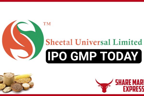 Sheetal Universal IPO GMP Today ( Grey Market Premium )