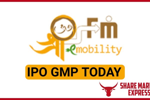 Shree OSFM E Mobility IPO GMP Today ( Grey Market )