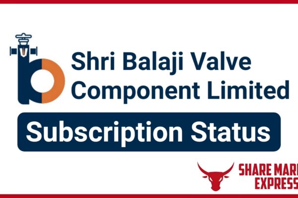 Shri Balaji Valve Components IPO Subscription Status