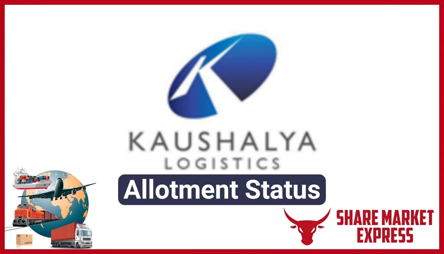 Kaushalya Logistics IPO Allotment Status Check Online (Link)