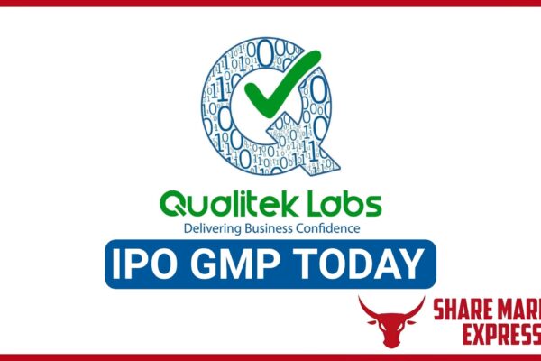 Qualitek Labs IPO GMP Today ( Grey Market Premium )