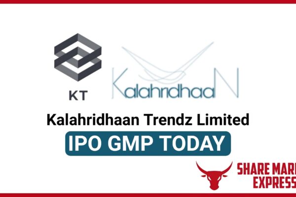 Kalahridhaan Trendz IPO GMP Today ( Grey Market Premium )