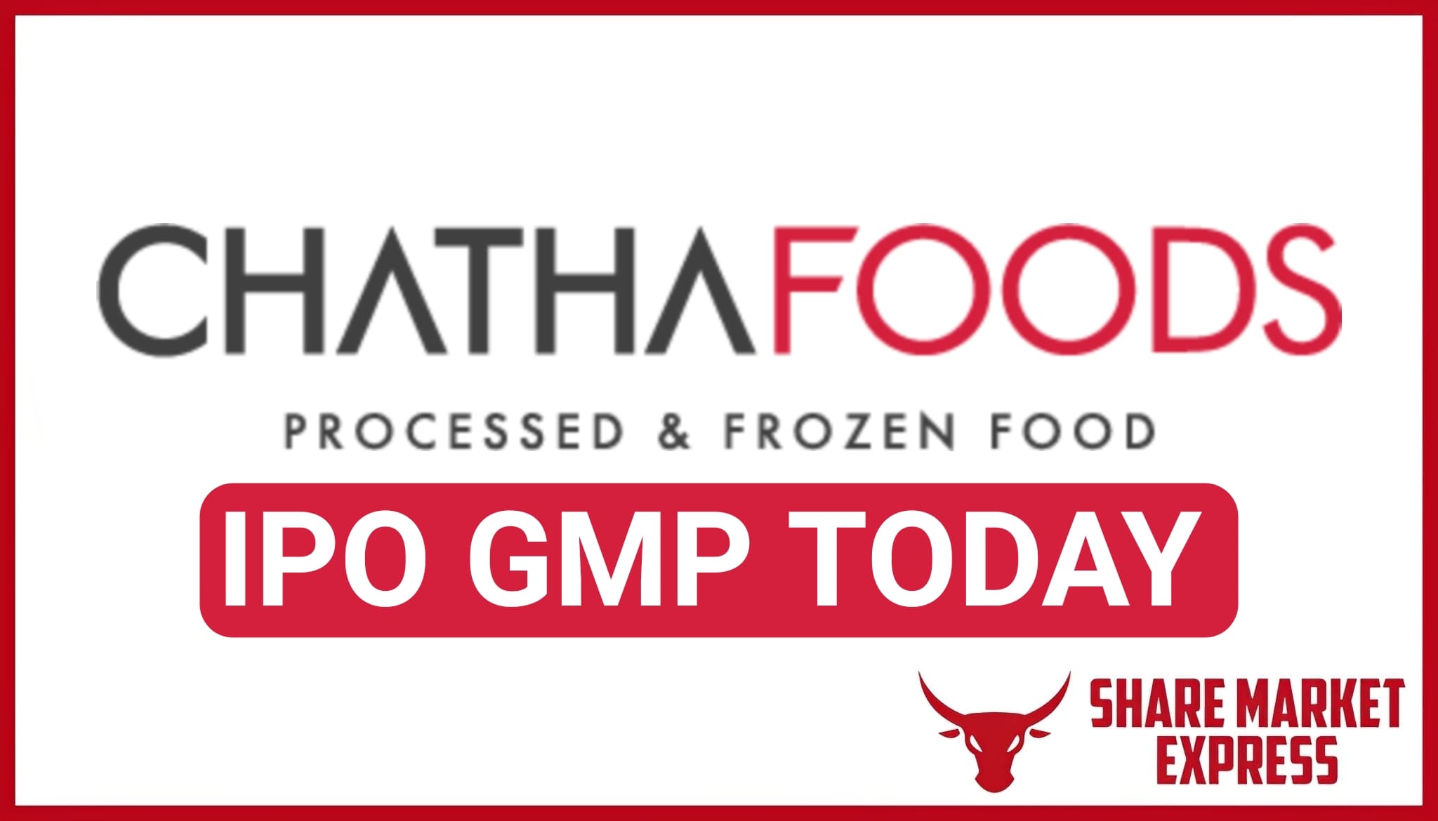 Chatha Foods IPO GMP Today