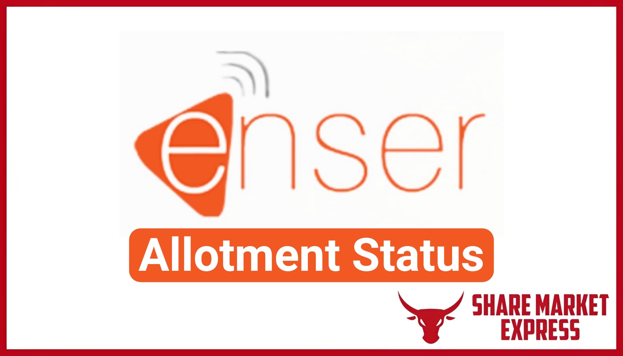 Enser Communications IPO Allotment Status