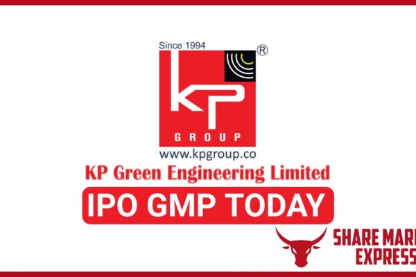 KP Green Engineering IPO GMP Today