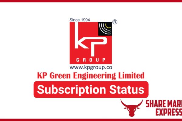 KP Green Engineering IPO Subscription Status