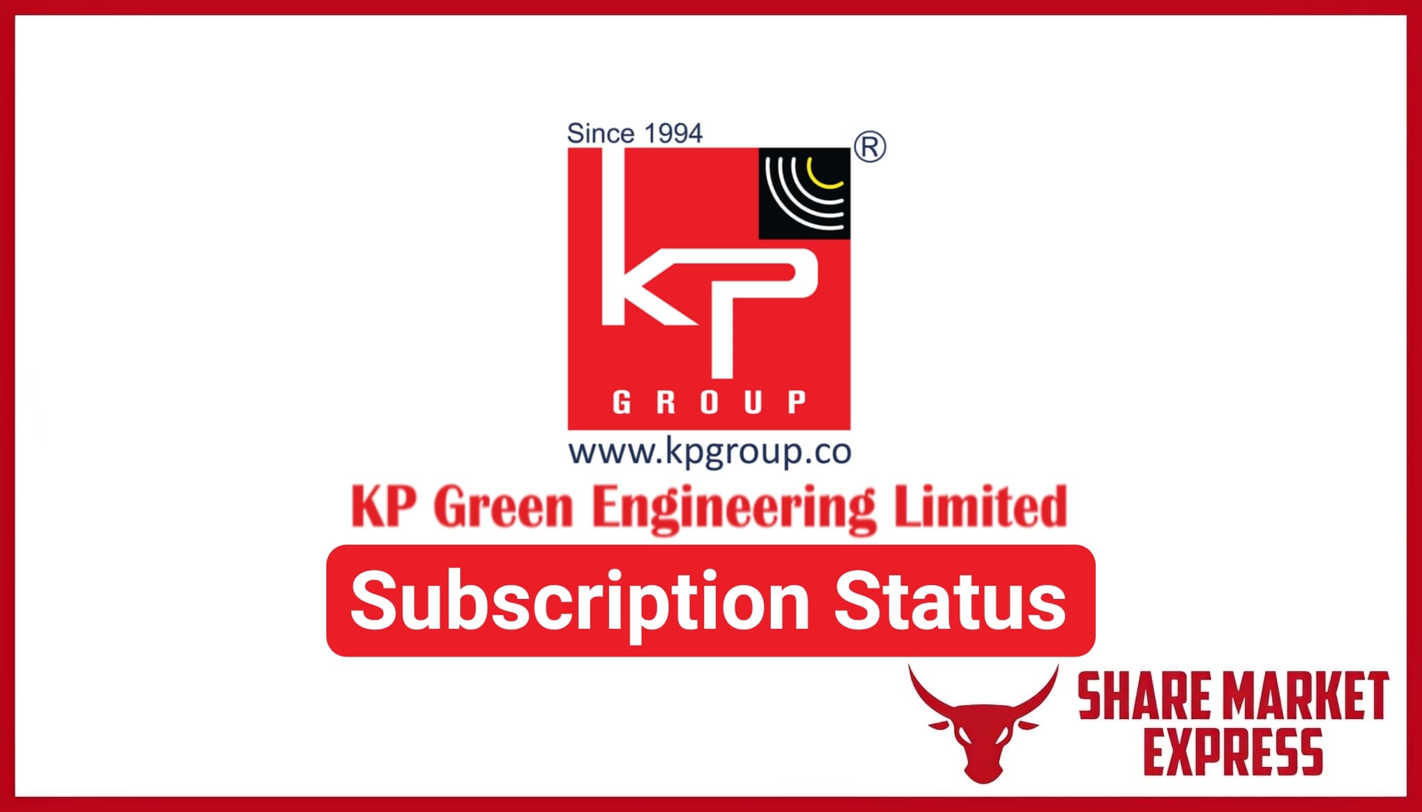 KP Green Engineering IPO Subscription Status