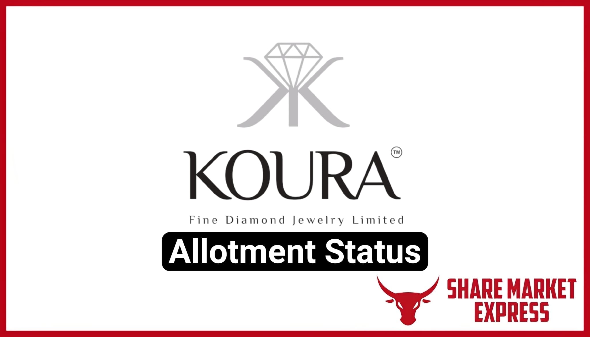 Koura Fine Diamond IPO Allotment Status Koura Fine Diamond Jewelry Limited IPO Allotment Status Koura Fine Diamond Jewelry IPO Allotment Status