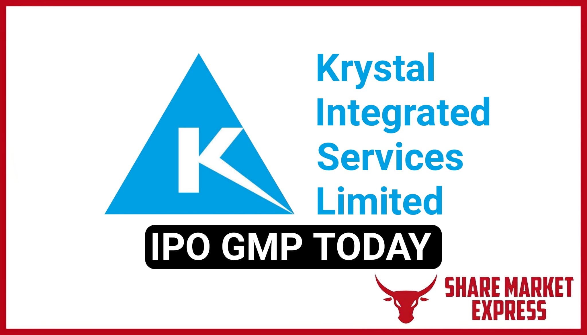 Krystal Integrated Services IPO GMP Today