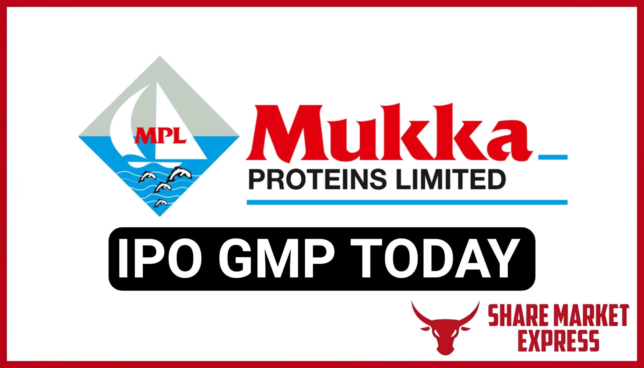 Mukka Proteins IPO GMP Today ( Grey Market Premium )