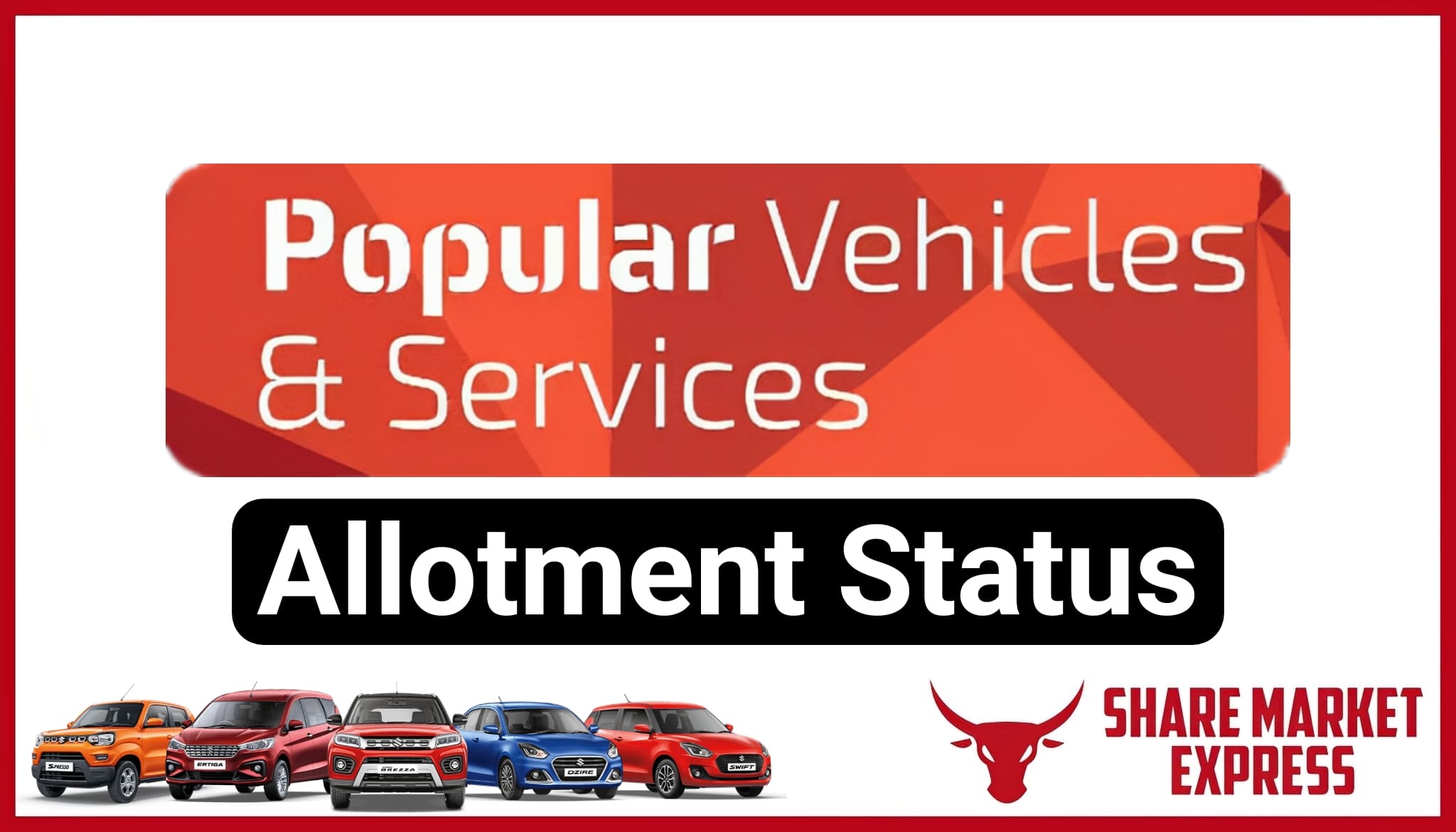Popular Vehicles and Services IPO Allotment Status