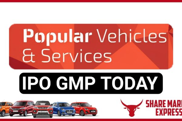 Popular Vehicles and Services IPO GMP Today