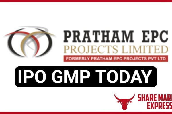 Pratham EPC Projects IPO GMP Today ( Grey Market Premium )