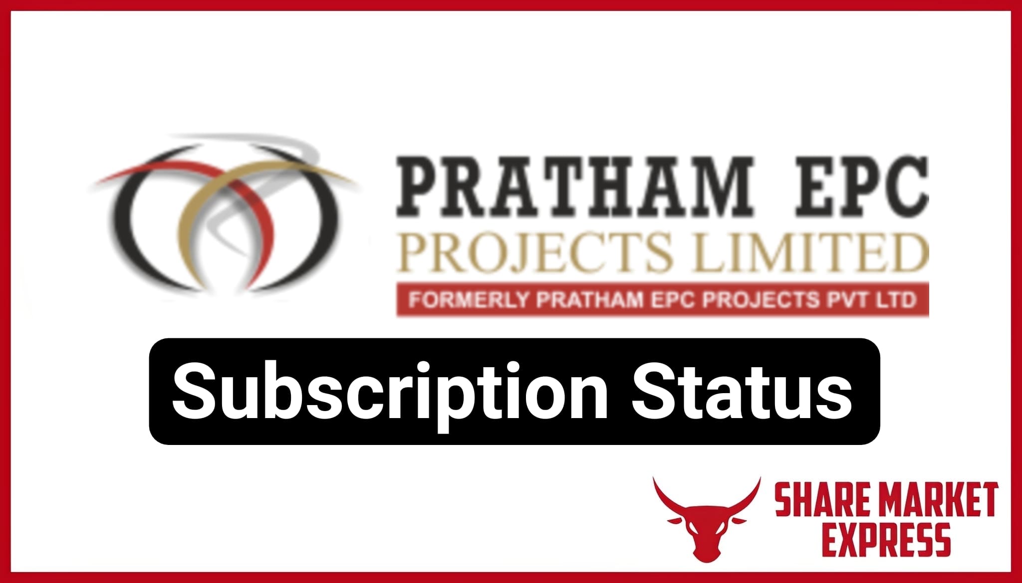 Pratham EPC Projects IPO Subscription Status