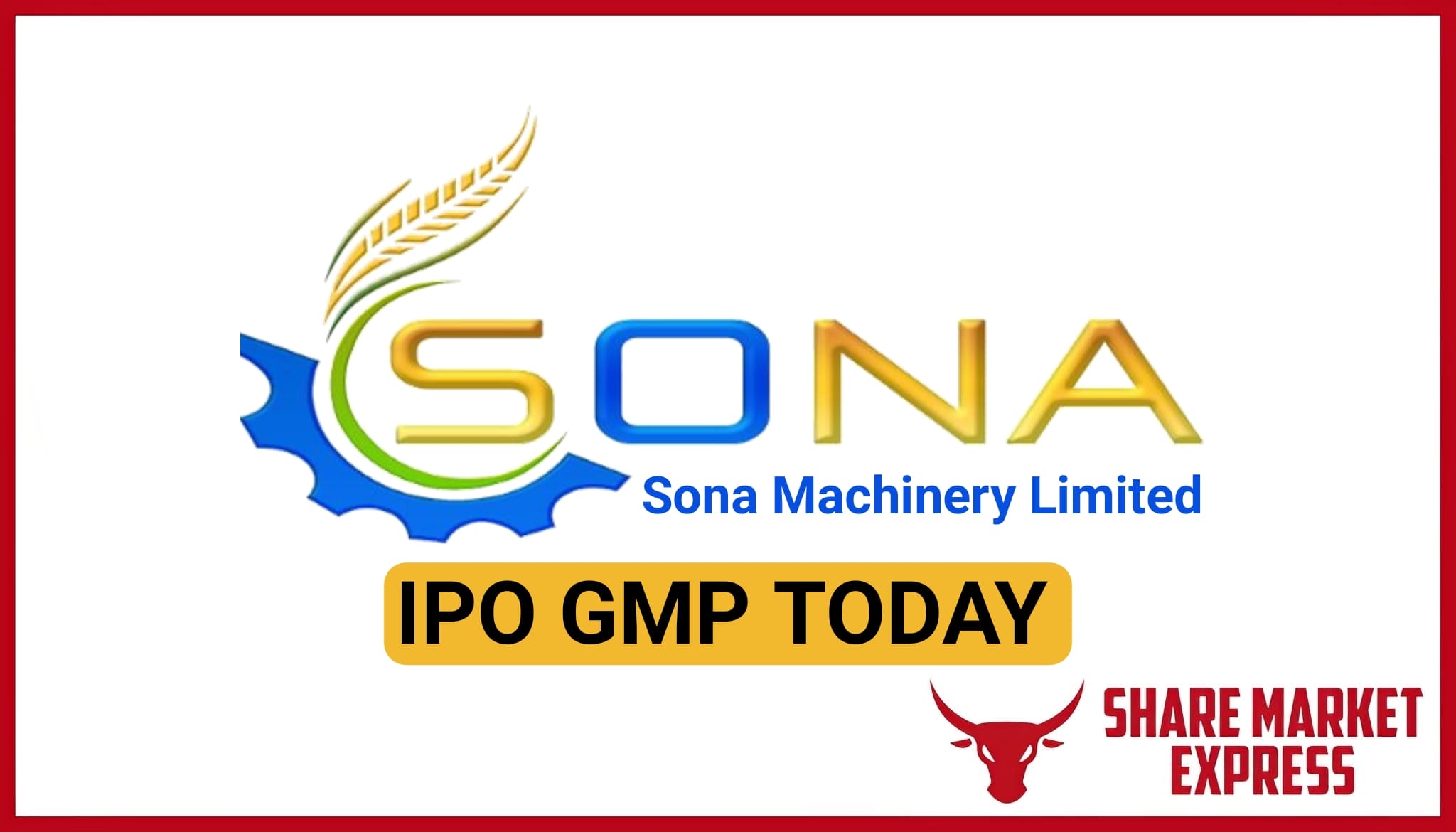 Sona Machinery IPO GMP Today ( Grey Market Premium )
