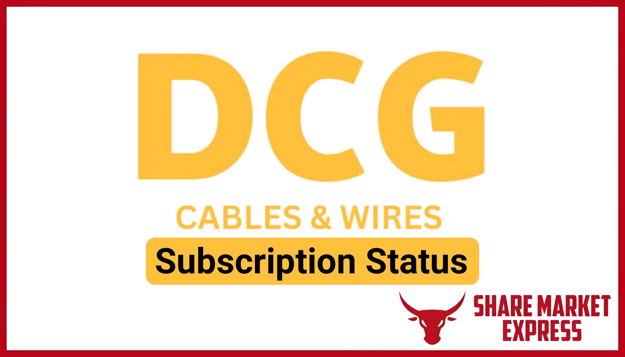 DCG Cables IPO Subscription Status