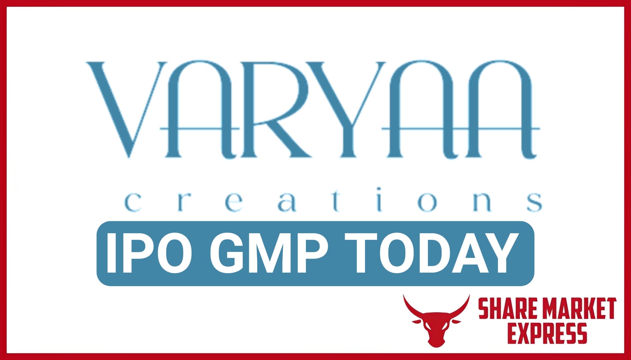 Varyaa Creations IPO GMP Today