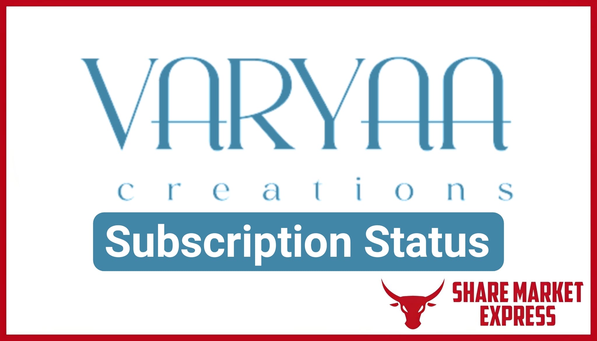 Varyaa Creations IPO Subscription Status