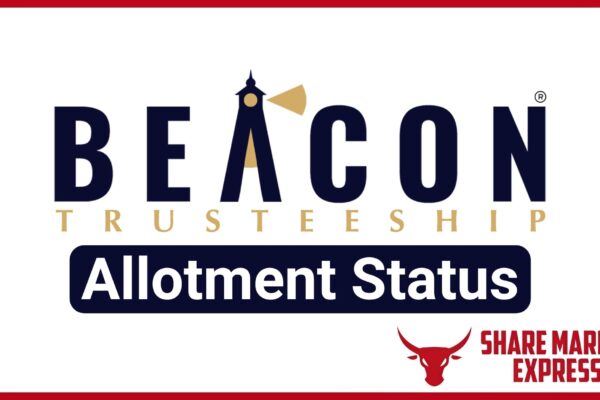 Beacon Trusteeship IPO Allotment Status