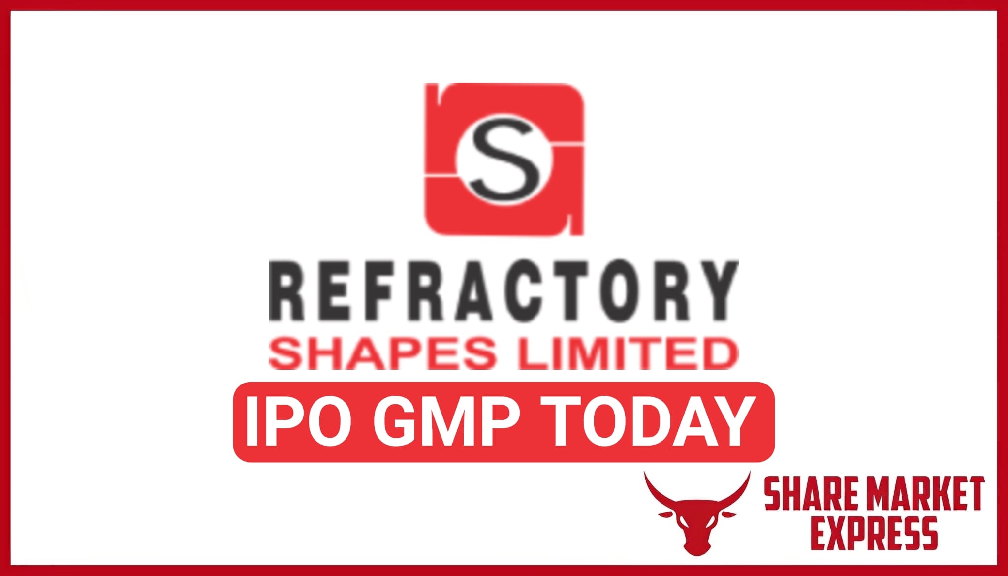 Refractory Shapes IPO GMP Today